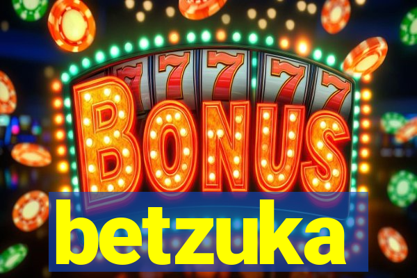 betzuka