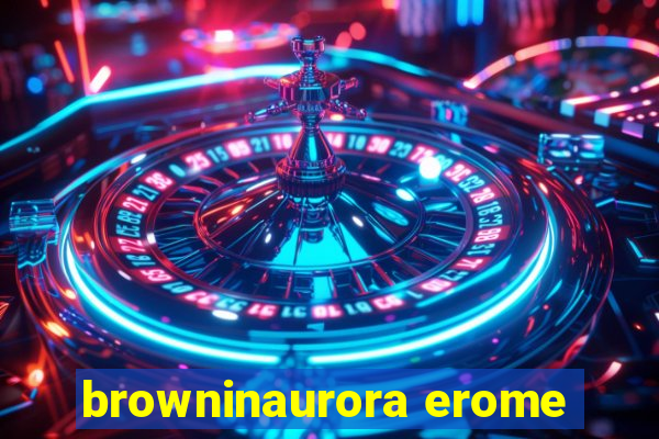 browninaurora erome