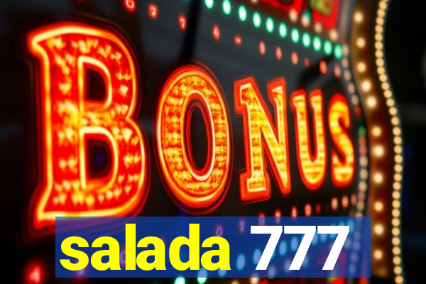 salada 777
