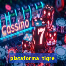 plataforma tigre pagando no cadastro