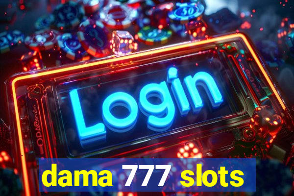 dama 777 slots
