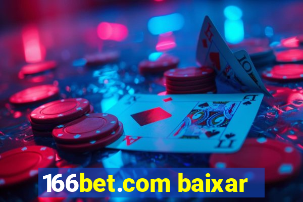 166bet.com baixar