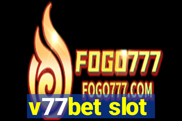 v77bet slot