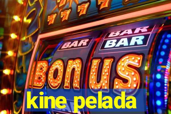 kine pelada