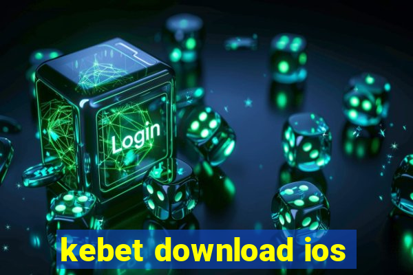 kebet download ios
