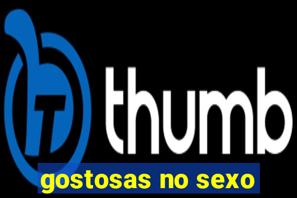 gostosas no sexo