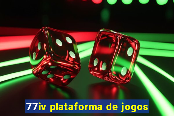 77iv plataforma de jogos