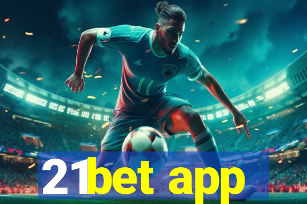 21bet app
