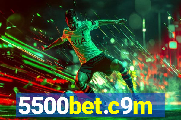 5500bet.c9m