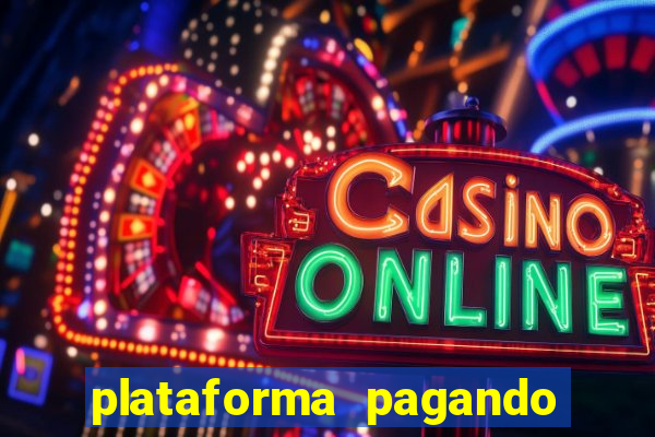 plataforma pagando no cadastro cassino