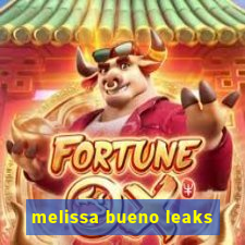 melissa bueno leaks