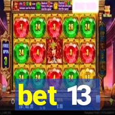 bet 13