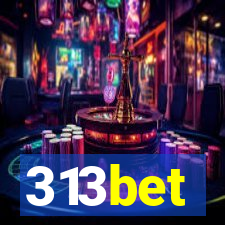 313bet