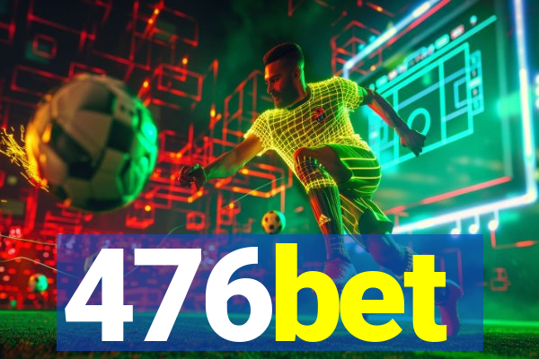 476bet