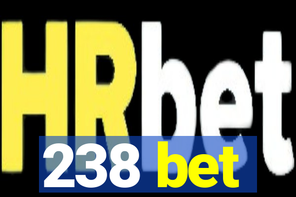 238 bet