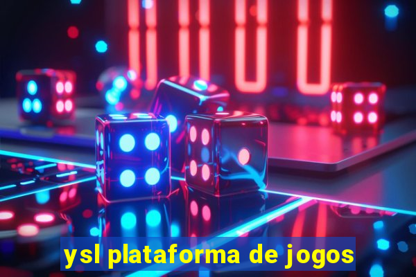 ysl plataforma de jogos