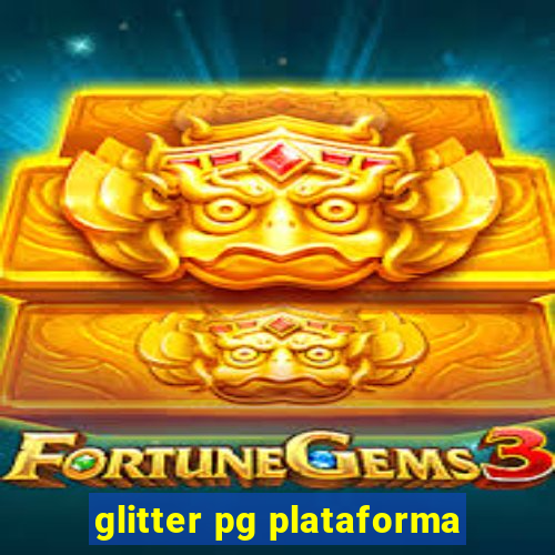 glitter pg plataforma