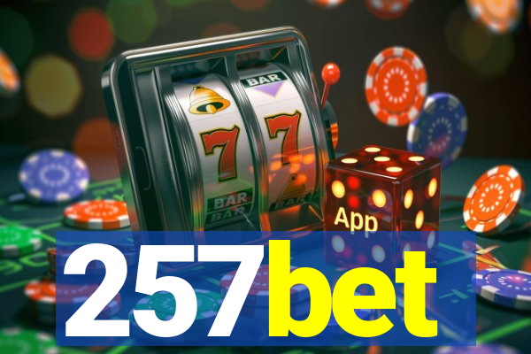 257bet