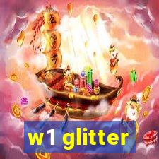 w1 glitter
