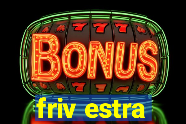 friv estra