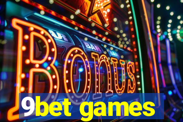 9bet games