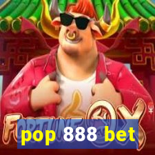 pop 888 bet