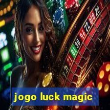 jogo luck magic