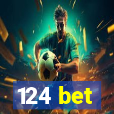 124 bet