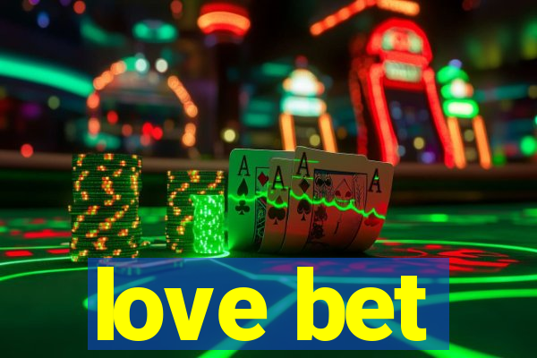 love bet