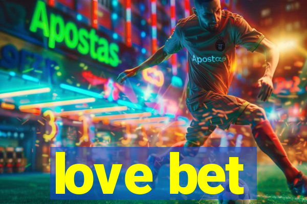 love bet