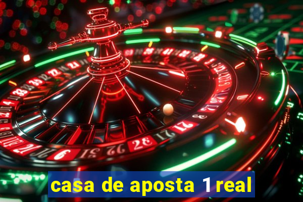 casa de aposta 1 real