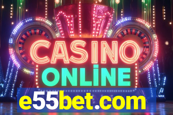 e55bet.com