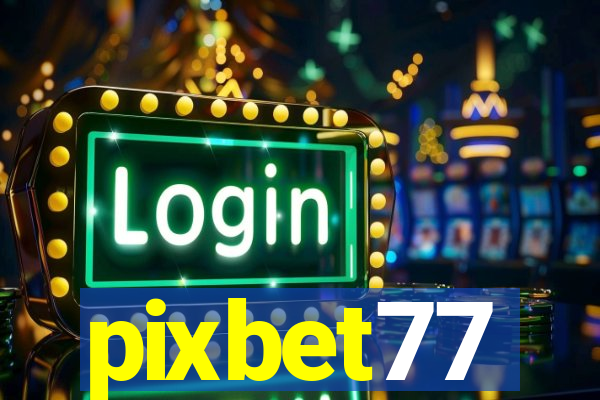 pixbet77