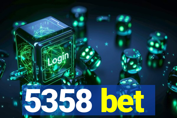 5358 bet