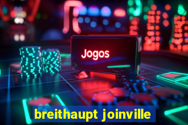 breithaupt joinville