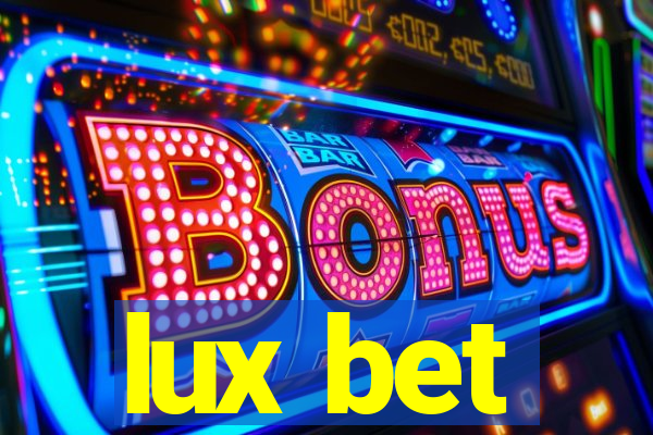 lux bet