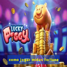 como jogar midas fortune