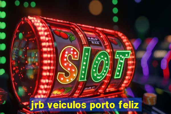 jrb veiculos porto feliz