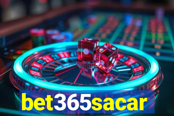 bet365sacar