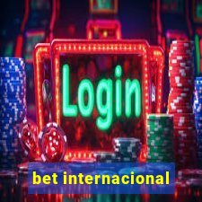 bet internacional