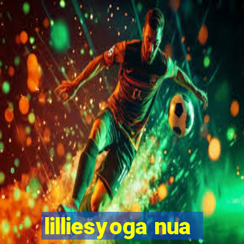 lilliesyoga nua