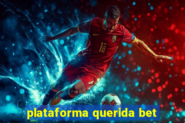 plataforma querida bet