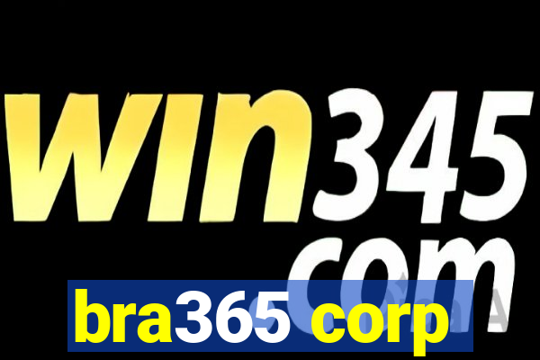 bra365 corp