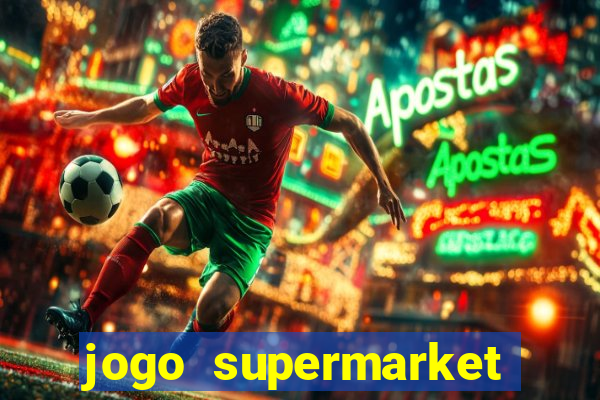jogo supermarket spree demo