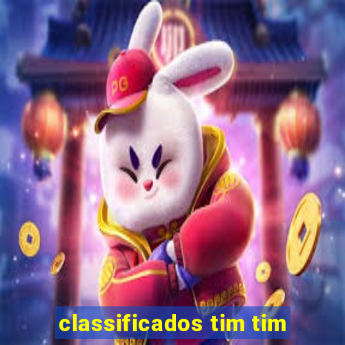 classificados tim tim