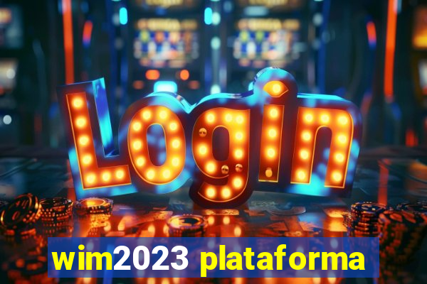 wim2023 plataforma
