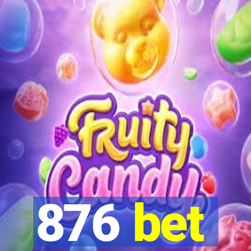 876 bet