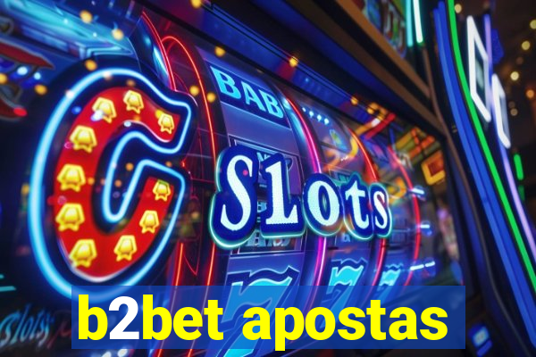 b2bet apostas