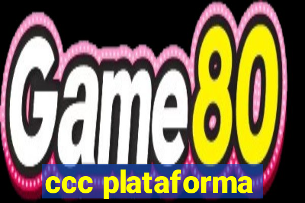 ccc plataforma
