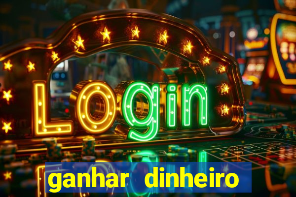 ganhar dinheiro jogando sem precisar depositar